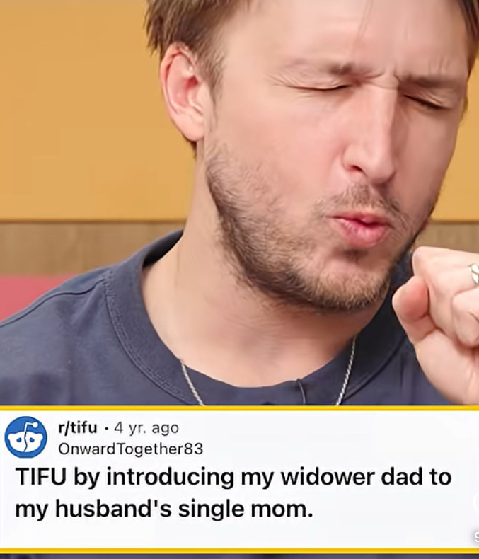 A man with his fist to his mouth, making a face that could be disgust or relief from success, with a screenshot of a reddit post titles “TIFU by introducing my single dad to my husband’s single mom”