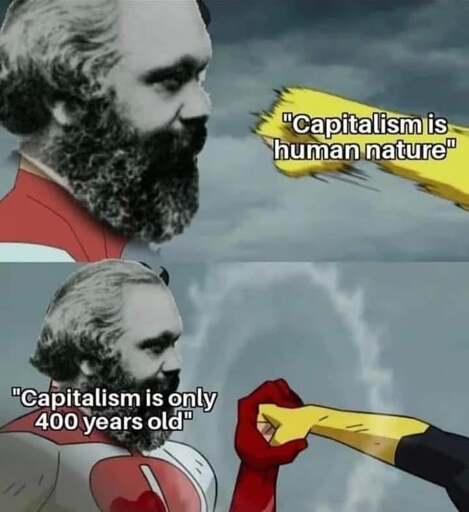 Top panel: fist flying toward Karl Marx with caption "Capitalism is human nature". Bottom panel: Karl Marx catching fist with caption "Capitalism is only 400 years old".